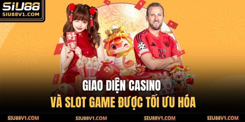 Giới Thiệu Siu88 2 Giao diện casino và slot game được tối ưu hóa
