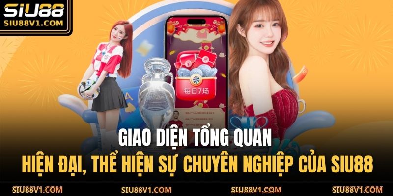 Trang chủ 26 Giao diện tổng quan hiện đại, thể hiện sự chuyên nghiệp của SIU88