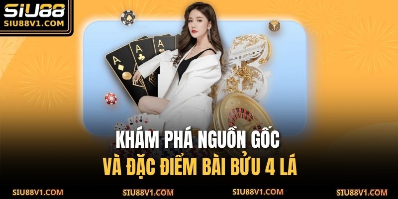 Khám phá nguồn gốc và đặc điểm bài Bửu 4 lá